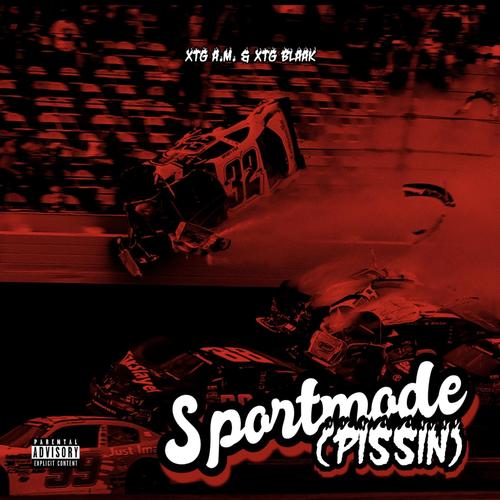 SPORTMODE/PISSIN (feat. BLAAK) [Explicit]