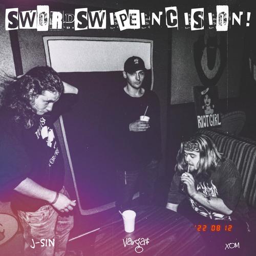 SWORDSWIPEINCISION! (feat. Varga$ & J-Sin) [Explicit]