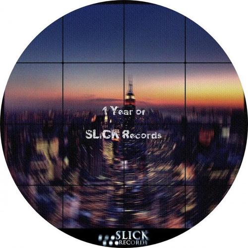 1 Year of SLiCK Records