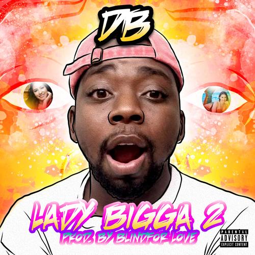 Lady Bigga 2 (Explicit)