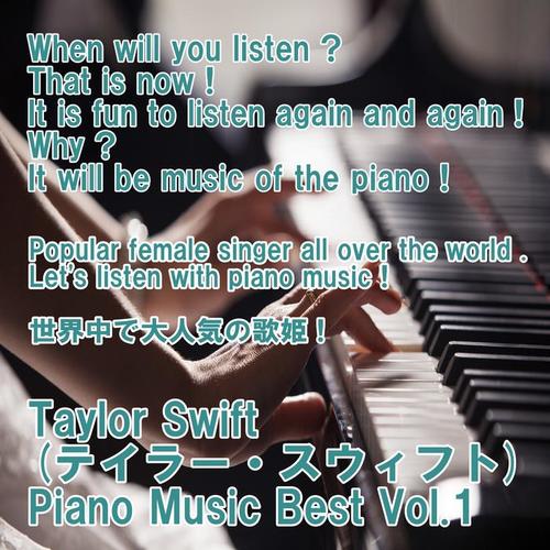 angel piano Taylor Swift Piano Music Best Vol.1