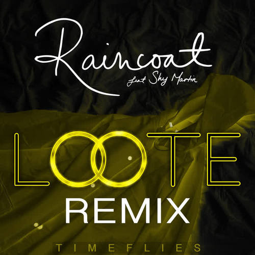 Raincoat (Loote Remix) [Explicit]