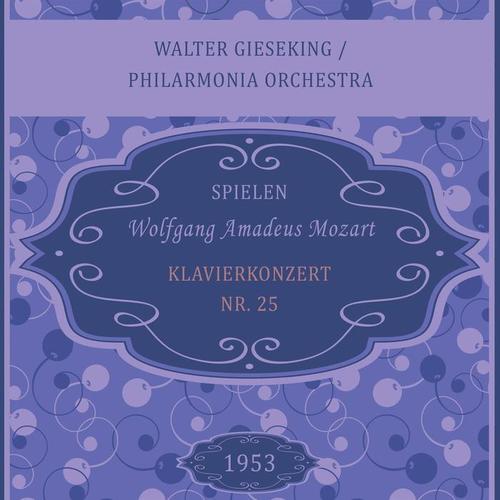 Walter Gieseking / Philarmonia Orchestra spielen: Wolfgang Amadeus Mozart: Klavierkonzert Nr. 25