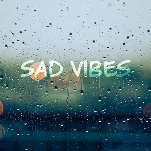 Sad Vibes (Explicit)