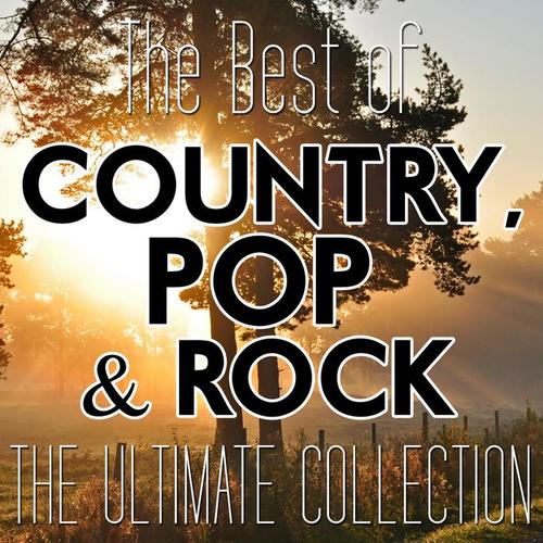 THE BEST OF COUNTRY, POP & ROCK - THE ULTIMATE