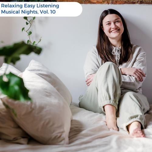 Relaxing Easy Listening Musical Nights, Vol. 10