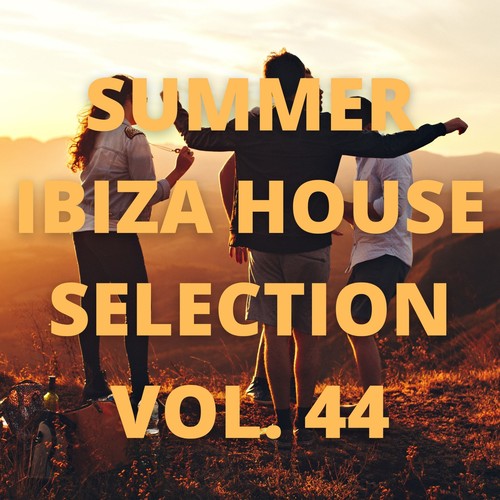 Summer Ibiza House Selection Vol.44