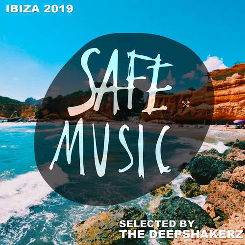 Safe Ibiza 2019 (Selected By The Deepshakerz)