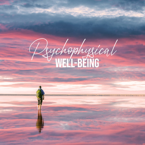 Psychophysical Well-being: Relaxing Therapeutic Music that Improves Emotional and Mental Well-being