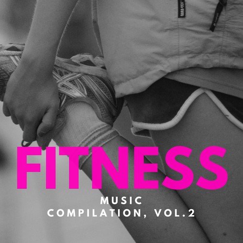 Fitness Music Compilation, Vol.2