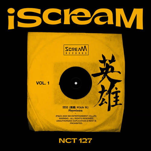 iScreaM Vol.1 : 영웅 (英雄; Kick It) Remixes