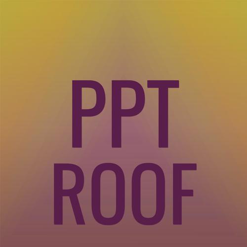 Ppt Roof