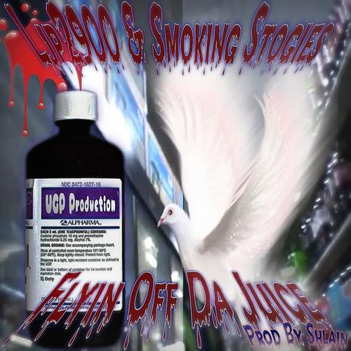 Flyin off da Juice (feat. Smoking Stogies) [Explicit]