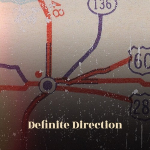 Definite Direction