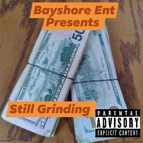 Still Grinding (Explicit)