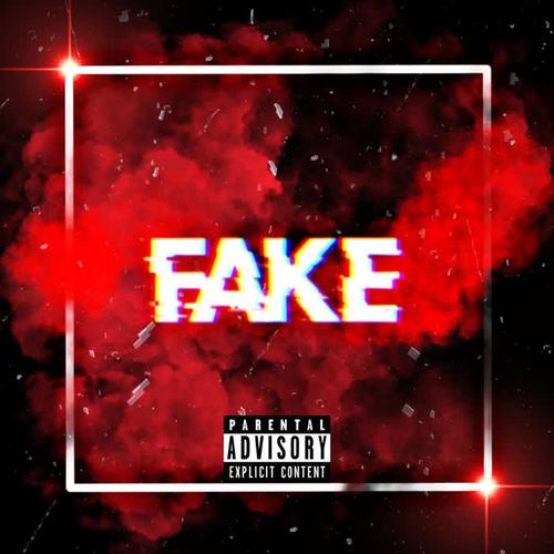 Fake (Explicit)