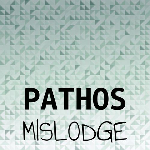 Pathos Mislodge