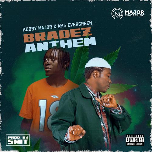 Bradez Anthem (Explicit)