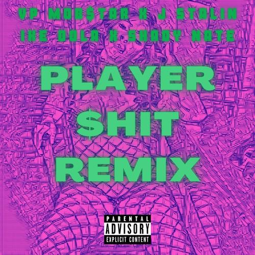 Player **** II (feat. J. Stalin, Ike Dola, Shady Nate & Antbeatz) [Explicit]