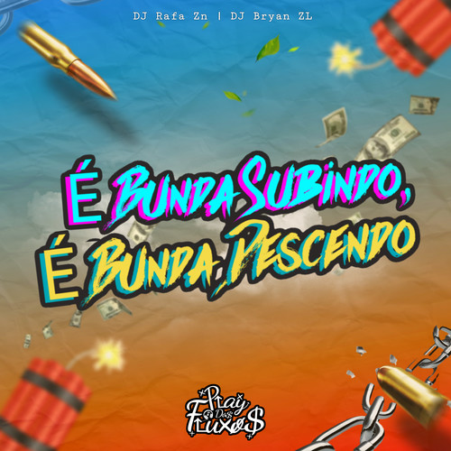 É Bunda Subindo, É Bunda Descendo (Explicit)