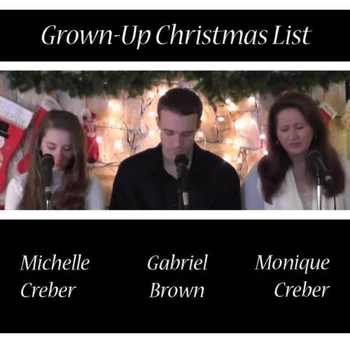 Grown-Up Christmas List (feat. Monique Creber & Gabriel Brown)