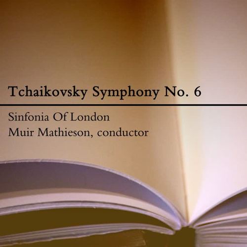 Tchaikovsky: Symphony No. 6