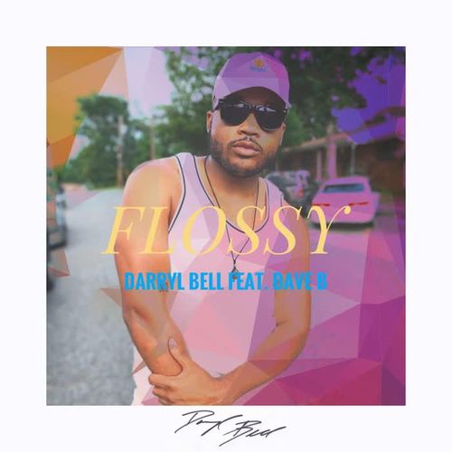 Flossy (feat. Dave B.) [Explicit]