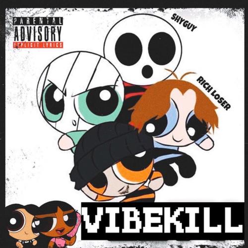 VIBEKILL (Explicit)