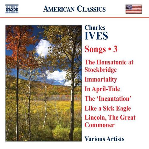 IVES, C.: Songs, Vol. 3