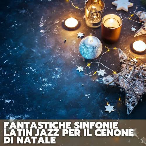 Fantastiche sinfonie latin jazz per il cenone di natale