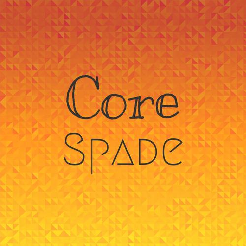 Core Spade