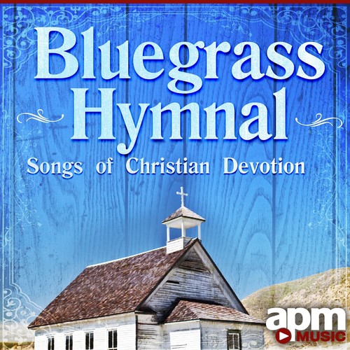 Bluegrass Hymnal: Songs of Christian Devotion