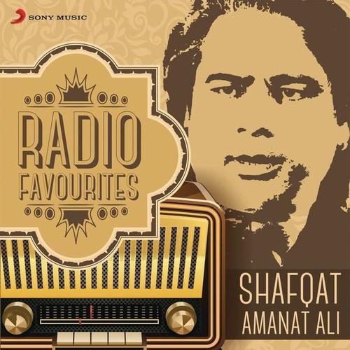 Radio Favourites - Shafqat Amanat Ali