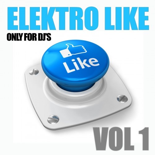 Elektro Like, Vol. 1 (Only for DJ's)