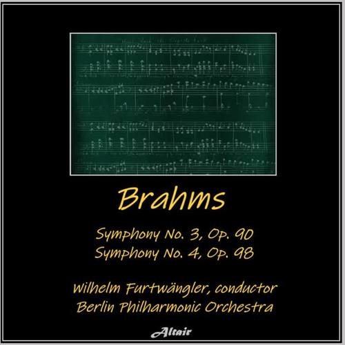 Brahms: Symphony NO. 3, OP. 90 - Symphony NO. 4, OP. 98 (Live)