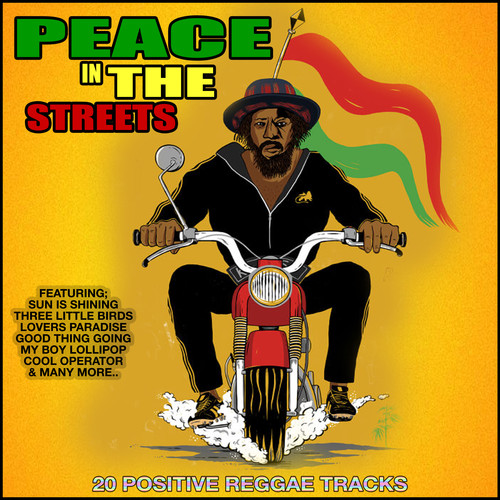 Peace In The Streets 20 Positive Reggae Tracks (Explicit)
