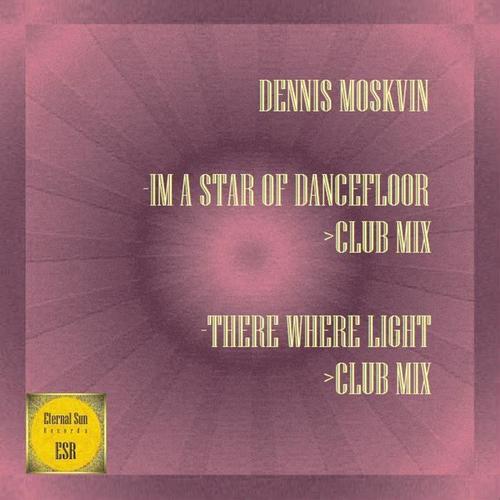 Im A Star Of Dancefloor: There Where Light