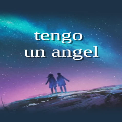 Tengo un angel