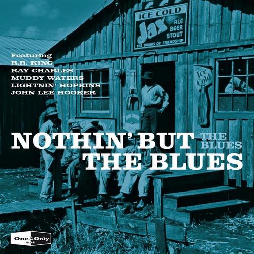 One & Only - Nothin' but the Blues