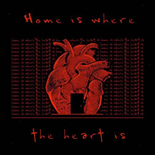 Home Is Where The Heart Is