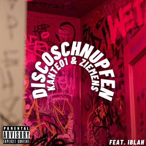 Discoschnupfen (feat. Iblah) [Explicit]