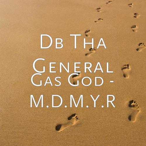 Gas God - M.D.M.Y.R (Explicit)