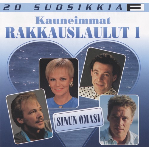 20 Suosikkia / Kauneimmat rakkauslaulut 1 / Sinun omasi