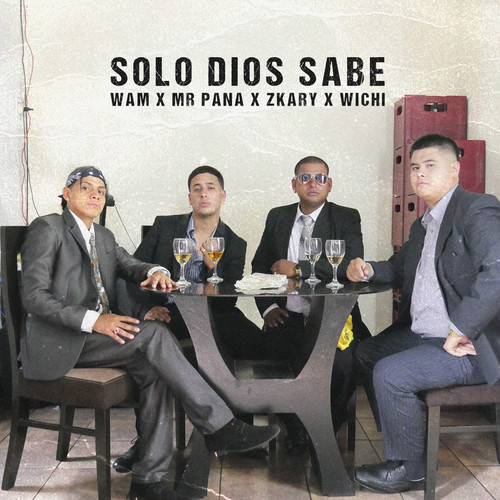 Solo Dios Sabe (Explicit)