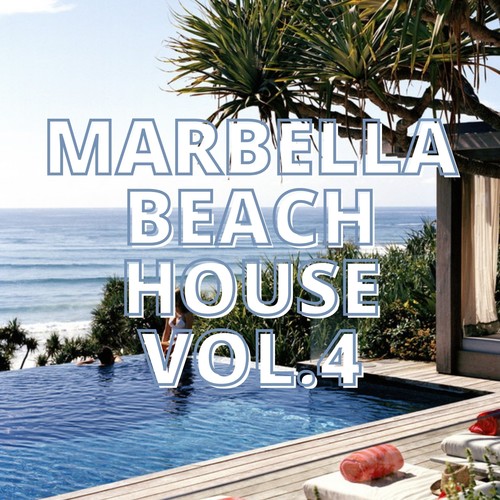 Marbella Beach House Vol.4