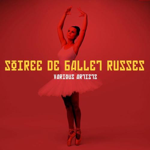 Soiree De Ballet Russes