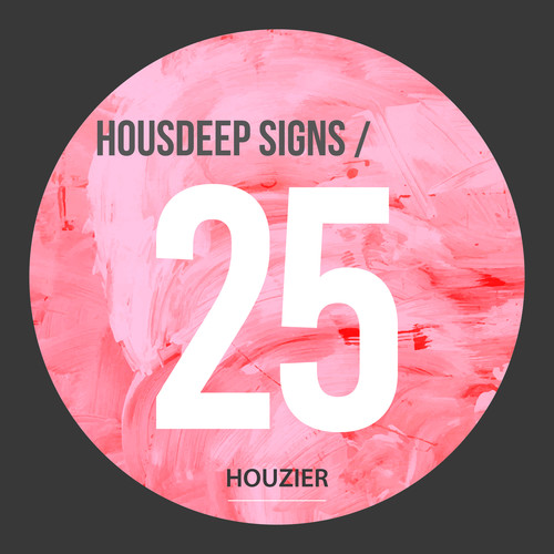 Housdeep Signs - Vol.25