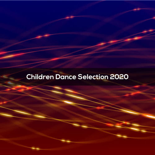 Children Dance Selection 2020