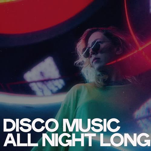 Disco Music All Night Long