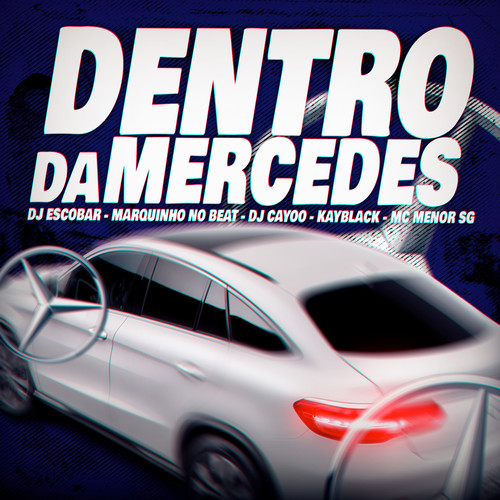 Dentro Da Mercedes (Explicit)